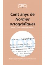 Cent anys de Normes ortogràfiques