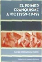 El primer franquisme a Vic (1939-1949)