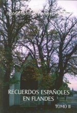 RECUERDOS ESPAÑOLES EN FLANDES, II:BELGICA, ZONA VALONA CON REGION ALEMANA Y GRAN DUCADO DE LUXEMBUR