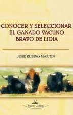 Conocer y seleccionar el ganado vacuno bravo de lidia