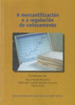 OP/286-A mercantilización e a regulación do coñecemento