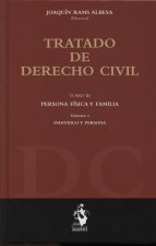 TRATADO DERECHO CIVIL: PERSONA FISICA Y FAMILIA VOLUMEN III