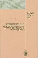 LEGITIMACIóN EN EL PROCESO CONTENCIOSO-ADMINISTRATIVO, LA