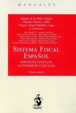 SISTEMA FISCAL ESPAÑOL 2018 (IMPUESTOS ESTATALES, AUTONOMICOS Y