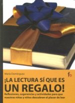 ­La lectura sí que es un regalo!