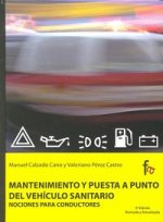 Mantenimiento y puesta a punto del veh­culo sanitario