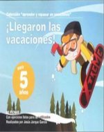 Llegaron las vacaciones, 5 años