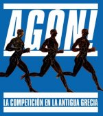 AGON LA COMPETICION EN LA ANTIGUA GRECIA