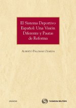 El sistema deportivo español: una visión diferente y pautas de reforma