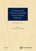 La negociación colectiva en España tras las últimas reformas