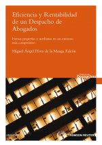 Eficiencia y rentabilidad de un despacho de abogados - Firmas pequeñas y medianas en un entorno más
