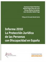 Informe 2010. La Protección Jurídica de las Personas con Discapacidad en España