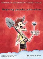 Home roig, gos pelut, pedra redona