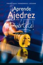 ­Aprende ajedrez y diviértete! Nivel Superior I (Color)