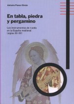 EN PIEDRA, TABLA Y PERGAMINO