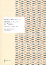 Relaciones entre padres e hijos en Aragón: ¿un modelo a exportar?