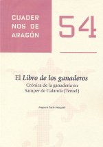 El libro de ganaderos. Crónica de la ganadería en Samper de Calanda (Teruel)