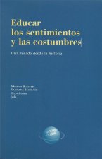 Educar los sentimientos y las costumbres. Una mirada desde la Historia