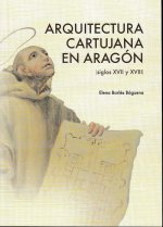 Arquitectura cartujana en Aragón (Siglos XVII y XVIII)
