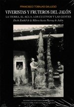 Viveristas y fruteros del Jalón. La tierra, el agua, los cultivos y las gentes. desde Embid hasta Pu