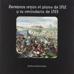 Zaragoza según el plano de 1712 y su vecindario de 1723