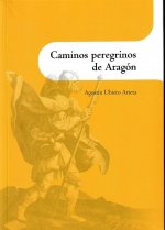 Caminos peregrinos de Aragón