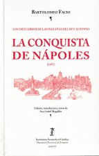 La conquista de Nápoles (1455). Los diez libros de las hazañas del Rey Alfonso