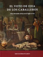 El Voto de Ejea de los Caballeros. Una devoción cívica en el siglo XVIII