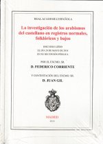 La investigación de los arabismos del castellano en registros normales, folklóricos y bajos