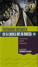 Patrimonio hidráulico en la cuenca del río Huecha II. Talamantes , Ambel, Bulbuente