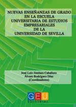 NUEVAS ENSEÑANZAS DE GRADO EN LA ESCUELA UNIVERSITARIA DE ESTUDIOS EMPRESARIALES DE LA UNIVERSIDAD D