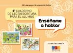 Enséñame a Hablar, lectoescritura, Educación Primaria. Cuaderno 4