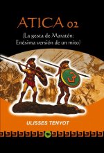 Atica 02 (La gesta de Maratón: Enésima versión de un mito)