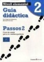 PASSOS 2 GUIA DIDACTICA NIVELL ELEMENTAL2 (NOVA EDICIO)