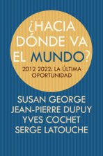 ¿Hacia dónde va el mundo?