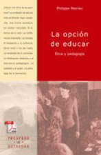 La opciùn de educar