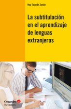 La subtitulaciùn en el aprendizaje de las lenguas extranjeras