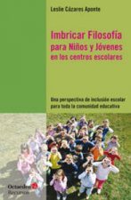 Imbricar Filosof'a para Ni-os y Jùvenes en los centros escolares