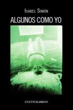 Algunos como yo