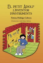 El petit Adolf, l¿inventor d¿instruments
