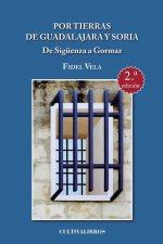 Por tierras de Guadalajara y Soria. De Sigüenza a Gormaz