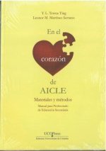 En el corazón de AICLE. Materiales y métodos. Manual para el profesorado de Educación secundaria