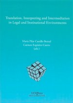 Translation, interpreting and intermediation in legal and institutional environments