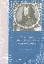 Poesía impresa en la Sevilla de Carlos II: repertorio y estudio