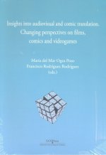 Insights into audiovisual and comic traslation. Changing perspectives on films, comics and videogame