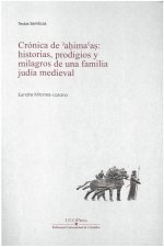 CRONICA DE AHIMAS'AS: HISTORIAS, PRODIGOS Y MILAGROS
