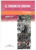 EL TURISMO EN CORDOBA: ESCENARIOS, TENDENCIAS
