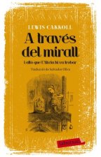 A través del mirall i allò que l'Alícia hi va trobar