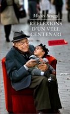 Reflexions d'un vell centenari