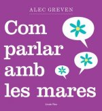 Com parlar amb les mares